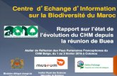Centre d Echange d Information sur la Biodiversité du · PDF file Cameroun-Maroc : Transfert de la base de donnée du CHM Maroc au CHM Cameroun ›Formation au Maroc d’un cadre