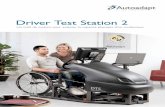 Driver Test Station 2 - BraunAbility · 2017-12-15 · cement simple et rapide à l'intérieur. Lorsque les roues sont rabattues, la DTS est très stable et sûre. La DTS est disponible