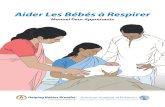 Aider Les Bébés à Respirer - AAP.org · 2014-10-07 · 3 «Aider les Enfants à Respirer» initie les personnes présentes lors d’un accouchement à s’occuper des nouveau-nés
