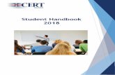 Student Handbook 2018...Student Handbook 2018 Page 4 of 14 Student Handbook 2018 Enrolment CERT accepts applications from all students who meet the entry requirements published in