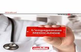 Médical Catalogue complet... · 2013-07-11 · Member of ALTIAGroup we make it happen addie.fr /// CADDIE / MÉDICAL La mise en oeuvre d’un circuit de stérilisation nécessite