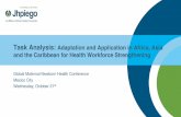 Task Analysis: Adaptation and Application in Africa, Asia ... · Task Analysis: Adaptation and Application in Africa, Asia and the Caribbean for Health Workforce Strengthening Global