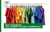 co-conception des produits textiles-habillementawsassets.wwfffr.panda.org/downloads/guidewwf2011web1_111019102455... · sommaire avant-propos introduction le cycle de vie des produits