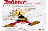 Exposition - Astérix à la BnF ! - Dossier de presse - BnF · 3 La BnF consacre une grande exposition à Astérix, la célèbre bande dessinée plébiscitée depuis plus de 50 ans