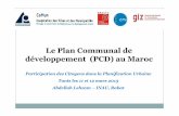 Le Plan Communal de développement (PCD) au Marocknowledge.uclga.org/IMG/pdf/leplandedeveloppement... · 2018-09-17 · Le plan de développement communal décrit pour six années,