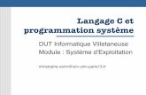 Langage C et programmation système - Université Paris 13cerin/SE/SeETlangC.pdf · 2006-10-16 · Langage C et programmation système DUT Informatique Villetaneuse ... Un programme