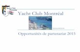 Yacht Club Montréal - Montreal Yacht ClubProjet et sa création Le Yacht Club Montréal, un organisme sans but lucratif géré par des plaisanciers soucieux de l’environnement,