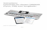 Instructions: Connectez les claviers YAMAHA (Tyros, PSR ... · SongBook + peut ouvrir automatiquement la chanson appropriée et afficher les paroles ou la partition, dès que vous