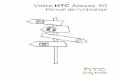 Votre HTC Amaze 4G - soutien.videotron.com · votre HTC Amaze 4G pour que celle-ci vibre ou émette un son à chaque fois que vous recevez ou envoyez un message. Également pour choisir