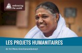 Les projets humanitaires - ETW France · 2007 Amma reçoit le Prix Cinéma Vérité en reconnaissance de ses œuvres humanitaires et de son action en faveur de la paix au festival