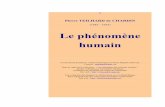 Le phénomène humain de Chardin 1956 - le phenomene... · essentielle et béante, pour les réflexions plus poussées, du philosophe et du théologien. Dans ce domaine de l’être