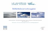 DAP MCV Meteo modifjuin2012 VFblogacabdx.ac-bordeaux.fr/sciences33/wp-content/uploads/... · 2017-06-20 · « Le Muséum chez Vous » - Dossier d’accompagnement pédagogique -