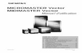 MICROMASTER Vector MIDIMASTER Vector · Le MICROMASTER Vector (MMV) et le MIDIMASTER Vector (MDV) constituent une gamme standard de ... • Capacité de surcharge de 200% pour 3s