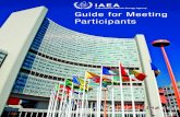 Guide for Meeting Participants - IAEA · The official address of the IAEA is: International Atomic Energy Agency, Vienna International Centre, PO Box 100, 1400 Vienna, Austria. HOW