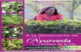 À la découverte de - AYur-vana · L’Ayurveda reconnait à chaque plante un impact sur chaque dosha. Une fois qu’un individu s’est « trouvé », il peut donc puiser des orientations