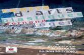 ÉCOLE D’ARTS PLASTIQUES SAISON 2017/2018 · théoriques de spécialistes du monde de l’Art avec les Lundis de l’Art. En 2017, l’école du centre d’arts devient membre de