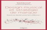 Design musical et stratégie de marque - fnac-static.comPostface de Jean-Michel Jarre Michaël Boumendil Quand une identité sonore fait la différence ! Il n’y a pas d’entreprise