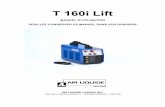 T 160i Lift - BLUESHIELD · l' opération de soudage elle-même entraînent ... travail pour protéger du rayonnement de l'arc, ... Faire attention aux fuites de gaz. Les gaz de pro-tection