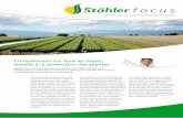 focus - staehler.ch · 2013-05-27 · focus Informations pour nos partenaires et les personnes intéressées Chaque produit phytosanitaire intro-duit sur le marché Suisse a subi