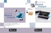 Catalogue Basse Vision - HandiCaPZéro · 2013-05-23 · Outils & équipements Dans le domaine de la malvoyance nous consdi érons comme outils les systèmes optiques grossissants