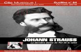 JOHANN STRAUSS · 2018-11-26 · lait « le vieux Bach », lequel en eut à s’en faire, des soucis. Car son auguste admirateur lui soumit à la flûte un air (thema regium) pour