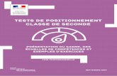 Tests de positionnement Classe de seconde · 2019-09-13 · Ce test pemet l’identification pou cha ue élève des ac uis et besoins en maîtrise de la langue française et en mathématiques.