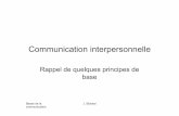 Rappel de quelques principes de base - Friticfri-tic.educanet2.ch/pr2006/.ws_gen/10/communication_principes.pdf · Bases de la communication J. Bichsel Obstacles à la communication