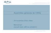 Assemblée générale de l'ANQ...« Recommandations concernant la création et la gestion de registres dans le domaine de la santé » •Publication du document le 12 octobre 2016