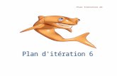 Plan Itération 4owep.free.fr/ProduitsTravail/Plan_Iteration_6.doc  · Web viewEE – Mise à jour des documents : mise à jour du document de vision, de la liste des risques, du
