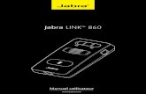Jabra Link/media/Product Documentation/UC...connectez l’autre extrémité du câble du téléphone dans le port du micro-casque sur le téléphone fixe. e Jal - bra liNK /80 est