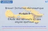 Brevet Initiation Aéronautique Module 3 Etude des …blog.ac-versailles.fr/brevetinitiationaeronautique/...Brevet Initiation Aéronautique Module 3 Etude des aéronefs et des engins