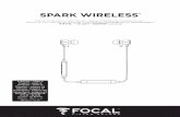 SPARK WIRELESS - Focal · • Spark Wireless s’éteindra automatiquement après 5 min s’il ne trouve aucun périphérique Bluetooth enregistré auquel se connecter. Rangement