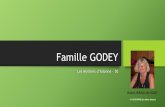 Famille GODEY - Cotentine · Famille GODEY Les origines actuellement connues de la famille GODEY nous conduisent, au dix-septième siècle, dans le Cotentin. D’aussi loin que je