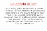 La poésie et l’art - Académie de Versaillesblog.ac-versailles.fr/zizaniemichelet/public/diaporamas...La poésie et l’art Tout d’abord, nous analyserons le poème « Roman »