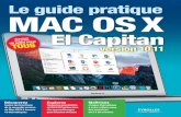 Le guide pratique MAC OS X El Capitan · ISBN : 978-2-212-14362-1 Mac OS X El Capitan Rapidité et optimisation El Capitan, tel est le nom de la douzième version de Mac OS X, la