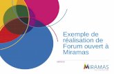 Exemple de réalisation de Forum ouvert à Miramas · •5• Quelques principes du forum ouvert Pour le bon déroulement du forum quelques règles ou principes : - Le rôle du facilitateur