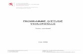 PROGRAMME D’ETUDE VIOLONCELLE · Shostakovich Romance (from “The Gadfly”) Ed. Fentane pour violoncelle et piano (F 628) Bréval J.B. 1er Concerto en fa majeur Ed. Delrieu Squire