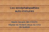 Les encéphalopathies auto-immunesasmiq.org/wp-content/uploads/2014/10/Conférence-Dr...• Le plus souvent non paranéoplasique (sommes toute à rechercher) • Chronique, rôle des