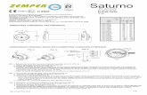 Saturno - Zemper · 3- Extraire les dominos de connexion (FIG. B). 4- Raccorder les câbles du secteur. La connexion au secteur est indiquée sur l'étiquette située près du domino