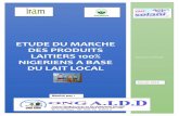 ETUDE DU MARCHE DES PRODUITS LAITIERS 100%filiere-lait-niger.iram-fr.org/files/classified/Etude_de__marche__produit_lait_local... · commercialisation du lait local à Niamey à travers