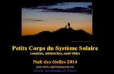 Petits Corps du Système Solaire - astrosurf.com · (136199) Eris = 2003 UB313 et Disnomia (90377) Sedna = 2003 VB12 The coldest most distant place known in the solar system. Kuiper