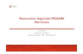 Rencontre régionale RESAMI Ste-Croix · 2017-07-07 · Rencontre régionale RESAMI Ste-Croix 01.03.2016 Restaurant les Alpes Avenue des Alpes, 18D, 1450 Ste-Croix