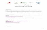GLOSSAIRE QUALITEumr15-tools.cirad.fr/amqs_web/doc_ressources/GlossaireAm... · 2017-01-10 · 3 Cellule de production Cercle de progrès Cercle de qualité Certification Certification