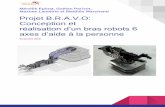 Projet B.R.A.V.O: Conception et réalisation d’un bras ...wikilab.myhumankit.org/images/4/44/Rapport_-_Bras_robot_B.R.A.V.O.pdf · A. Arduino Uno ... Programmation d’un servomoteur