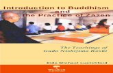 Introduction to Buddhism and the Practice of Zazen · essence of Buddhism. Although theories have intellectual ap-peal, the pulsing heart of Buddhism is in the act of Zazen itself.