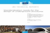 Standardisation needs for the design of underground structures · H. Jung, A. Lewandowska, G. Nuijten, A. Pecker, S. Psomas, K ... The reuse policy of the European Commission is implemented