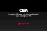CEM - CIRCUTORcircutor.com/docs/KN_CEM-C_FR.pdf · Classe 1 (CEI 62053-21) – Précision énergie réactive = Classe 2.0 (CEI 62053-23) – Réglementations EN 50470-1, EN 50470-3,