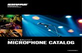 2012年5月版 - Shure...Vocal Microphone BETA 57A Instrument Microphone ボーカルの繊細なニュアンスを余すところなく再現する、明瞭で洗練されたサウンド。