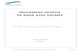 REGLEMENT SPORTIF DE NAGE AVEC PALMES...régionales de Nage avec Palmes (CRNP) au plus tard le 30 juin de l’année sportive « N-1 ». 1.2.3 Modification du calendrier : A partir