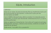 Sqlite, Introductionsalihayacoub.com/420Ke9/SQLite/SqliteIntroduction.pdf · 2019-11-11 · SQLite, Introduction •Définition SQLite est un moteur de bases de données libre qui